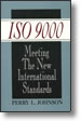 ISO 9000: Meeting The New International Standards